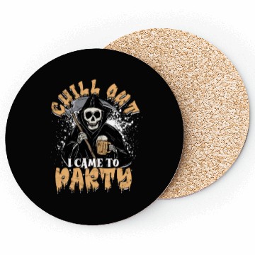 Discover Chill out I came to party - supernatural Coasters