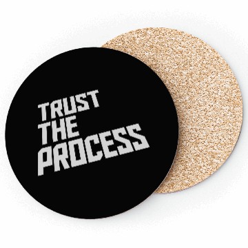 Discover trust the process quote Coasters