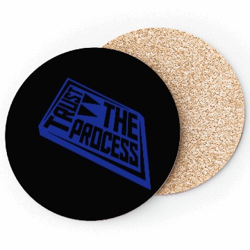 Discover trust the process quote Coasters