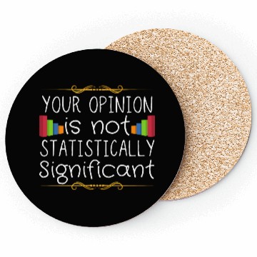 Discover Your Opinion Is Not Statistically Significant Coasters