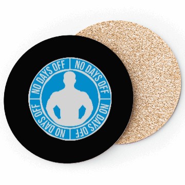 Discover no days off quote Coasters