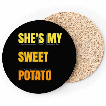 Discover She's My Sweet Potato Coasters