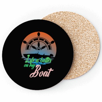 Discover Life Is Better On My Boat Coasters