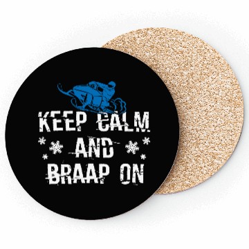Discover Keep Calm And Braap On Coasters