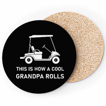 Discover This is how a cool grandpa rolls - Golf Coasters