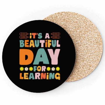 Discover Beautiful Dayfor Learning School Teacher Coasters