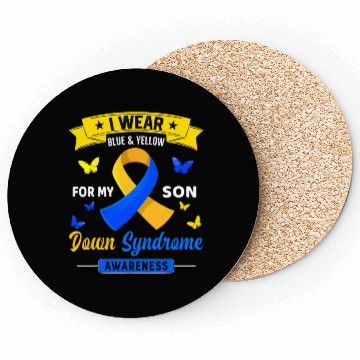 Discover I Wear Blue Yellow For My Son Down Syndrome Coasters