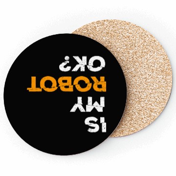 Discover Robotics Engineering Funny Robot Engineer Students Coasters