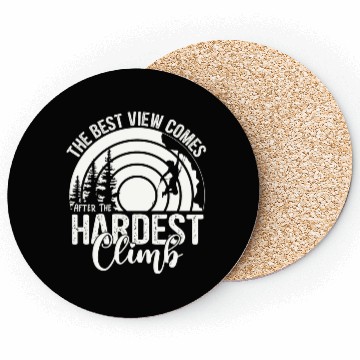 Discover The Best View Comes When Hiking, Mountaineering Coasters