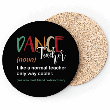 Discover Funny Dance Teacher Definition Choreographer Coasters