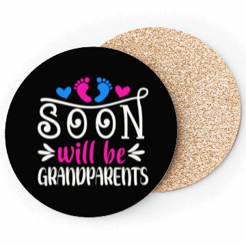Discover We Will Soon Become Grandparents, Be Grandparents Coasters
