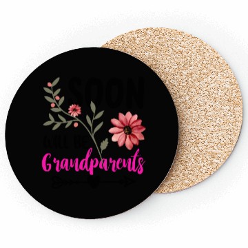 Discover We Will Soon Become Grandparents, Be Grandparents Coasters