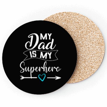 Discover My Dad is My Superhero Coasters