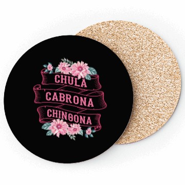 Discover Chula Cabrona Chingona Bad Girl Latina Mexico Coasters