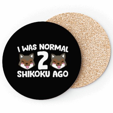 Discover I Was Normal 2 Shikoku Ago Japan Dog Kochi-Ken Coasters