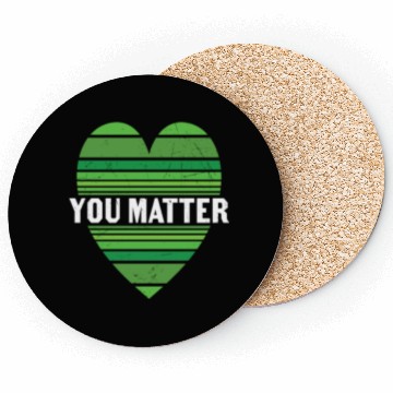 Discover You Matter Motivational Sayings Design Coasters