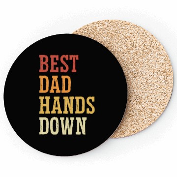 Discover Best Dad Hands Down - Father Surprise Fatherhood Coasters