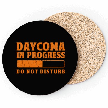 Discover Daycoma in progress Do not Disturb - dreamer Coasters