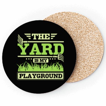 Discover THe yard is my playground Coasters