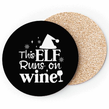 Discover This Elf runs on wine Coasters