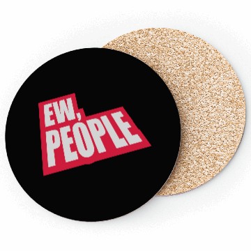 Discover ew people funny quote Coasters