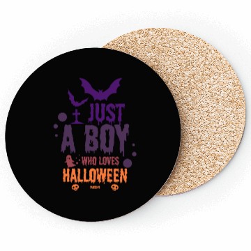Discover Only a boy who loves Halloween Coasters
