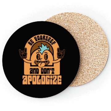 Discover Be Yourself And Don t Apologize SVG Cut File Coasters
