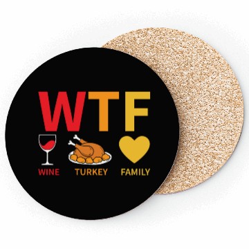 Discover WTF Wine Turkey Family - Thanksgiving Coasters