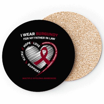 Discover I Wear Burgundy Father In Law Multiple Myeloma Awa Coasters