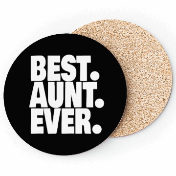 Discover BEST AUNT EVER 1 Coasters