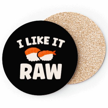 Discover I Like It Raw Japanese Foodie I Love Sushi Eater Coasters