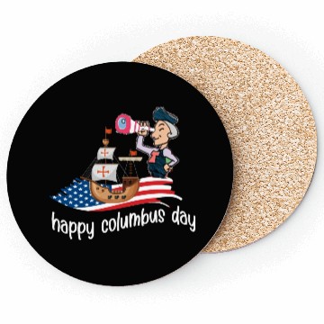 Discover happy columbus day October 10th, 2022 Coasters