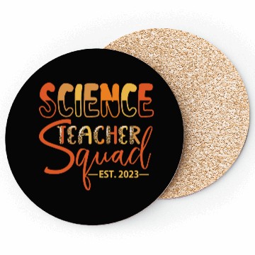 Discover Science Teacher Squad EST. 2023 Coasters