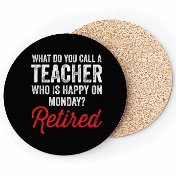 Discover Happy On Monday Retired Teacher Retirement Gift Coasters