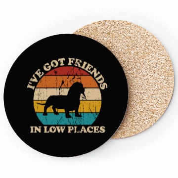 Discover I ve Got Friends In Low Places Dachshund Coasters