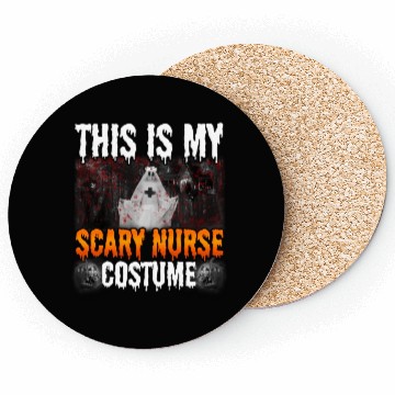 Discover This Is My Scary Nurse Costume Halloween Angry Boo Coasters