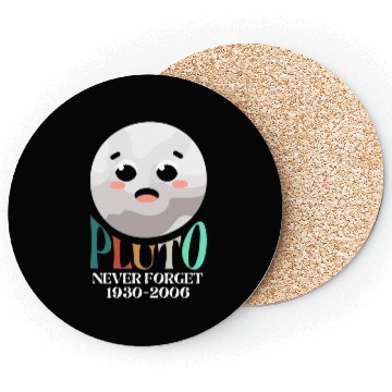 Discover Pluto Planet Never Forget Coasters