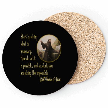 Discover St Francis of Assisi quote the Impossible America Coasters