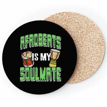 Discover Afrobeats is my Soulmate African Music Coasters