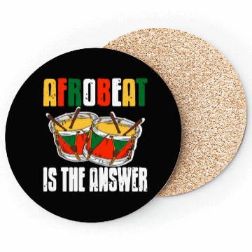 Discover Afrobeat is the Answer African Music Afrobeats Coasters