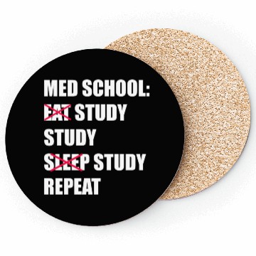 Discover Med School Eat Study Sleep Repeat Medical Student Coasters