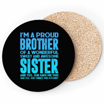 Discover Proud Brother of a Wonderful Sweet Awesome Sister Coasters