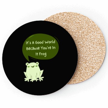 Discover It s a good world because you re in it Coasters