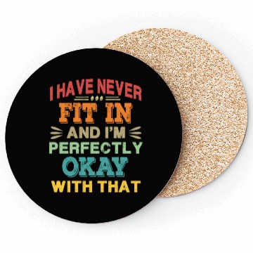 Discover I Have Never Fit In - Retro Coasters