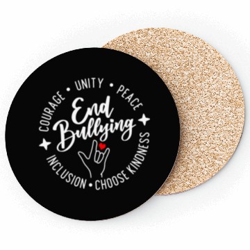 Discover End Bullying. Choose Kindness. Unity. Peace. Coasters