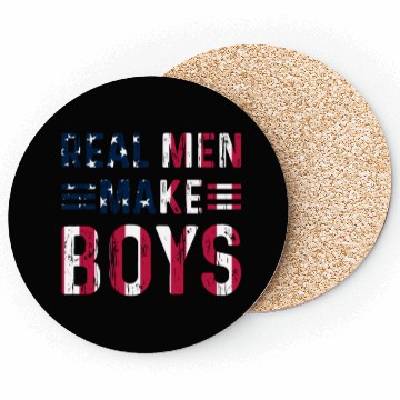 Discover Boy Daddy - Real Men Make Boys Daddy To Be Coasters