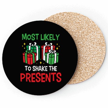 Discover Christmas Most Likely To Shake Presents Funny Xmas Coasters