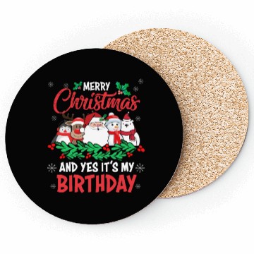 Discover Merry Christmas And Yes Its My Birthday Coasters
