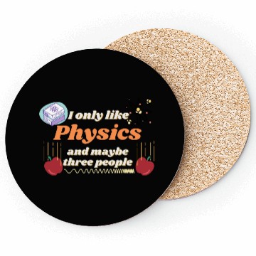 Discover I only like physics, and maybe three people Coasters