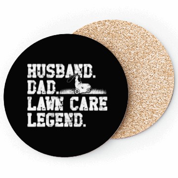 Discover Husband Dad Lawn Care Legend - husband Coasters